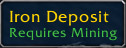There is a rare chance that mining this Iron Deposit will increase the Mining Skill
